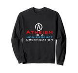 Atheism A Non-Prophet Organization Funny Secular Swagger Sweatshirt