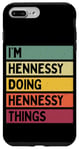 Coque pour iPhone 7 Plus/8 Plus Citation personnalisée humoristique I'm Hennessy Doing Hennessy Things