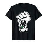 Don't Ever- Biliary Atresia Awareness Supporter Ribbon T-Shirt
