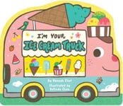 Hannah Eliot - I'm Your Ice Cream Truck Bok
