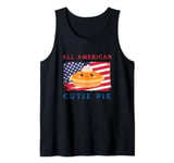 All American Cutie Pie, Funny 4th of July Patriotic USA Tank Top