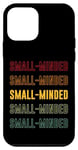 iPhone 12 mini Small-minded Pride, Small-mindedSmall-minded Pride, Small-mi Case