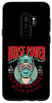 Coque pour Galaxy S9+ Nurse Power Saving Life Is My Job Not All Heroes Wear Capes