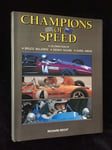 Moa Beckett Champions of Speed - A Celebration Bruce McLaren, Denny Hulme and Chris Amon, Richard Becht
