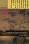 University of Hawai'i Press Ari Daniel Levine Divided by a Common Language: Factional Conflict in Late Northern Song China