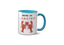 You're My Lobster Valentines Day Mug- Funny Rude Novelty Quote Joke Fun Presents Gift Present Idea Ceramic Handle Idea Heavy Duty Handle Dishwasher and Microwave Safe (White Handle Prime)