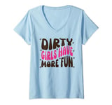 Womens Mud Run Shirt Dirty Girls Have More Fun Muddy Race Runner 5K V-Neck T-Shirt