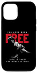 iPhone 15 You Were Born Free Life is Short The World is Wide With Crow Case