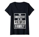 Womens Smartest in the Palmer Family Name V-Neck T-Shirt
