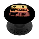 I d Smoke That Grilling Barbeque BBQ PopSockets Swappable PopGrip