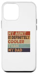 Coque pour iPhone 12 mini Funny My Aunt Is Definitely Cooler Than My Dad Niece Neveu