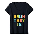Womens Bruh They In Funny Back to School First Day V-Neck T-Shirt