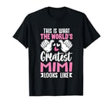 This Is What World’s Greatest Mom Looks Like Mother’s Day T-Shirt