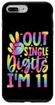 iPhone 7 Plus/8 Plus Peace Out Single Digits I'm 11 Digits Tie Dye Birthday Girls Case