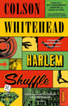 Colson Whitehead - Harlem shuffle roman Bok