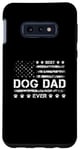 Coque pour Galaxy S10e Best Dog Dad Ever USA Drapeau américain Fête des pères 4 juillet