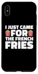 iPhone XS Max French Fry Fan, Just Came for the Fries Case