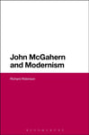 Dr Richard Robinson - John McGahern and Modernism Bok
