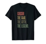 GIBSON the Man the Myth the LEGEND | FUNNY - Men Boys Name T-Shirt