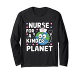 Nurse For Kinder Planet Earth Day Nursing Scrub Nursing 2024 Long Sleeve T-Shirt