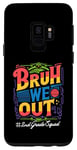 Coque pour Galaxy S9 Bruh We Out 2nd Second Grade Squad Retro Last Day Of School