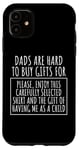 iPhone 11 Funny Saying Dads Are Hard To Buy Father's Day Men Joke Gag Case