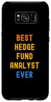 Galaxy S8+ Best Hedge Fund Analyst Ever Appreciation Case