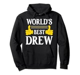 Drew Personal Name Funny First Name World's Best Drew Pullover Hoodie