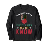 Today You Will Glow When You Show What You Know Funny Apple Long Sleeve T-Shirt