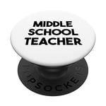 Middle School Teacher PopSockets Swappable PopGrip