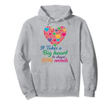 It Takes a Big Heart To Shape Little Minds Teacher heart Pullover Hoodie