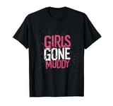 Mud Run Marathon Runner Girls Gone Muddy Mudding T-Shirt