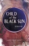 Adam Craig - Child of the Black Sun Bok