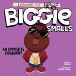 Pen Ken - Legends of Hip-Hop: Biggie Smalls An Opposites Biography Bok