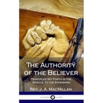 The Authority of the Believer (inbunden, eng)