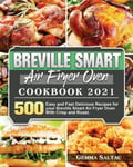 Gemma Saltau Saltau, Breville Smart Air Fryer Oven Cookbook 2021