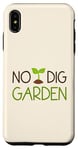 iPhone XS Max No Dig Garden New Gardening Method for Gardners Case