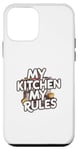 iPhone 12 mini My Kitchen My Rules Funny Culinary Cooking Chef Life Case