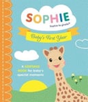 Ruth Symons - Sophie la girafe: Baby's First Year A Keepsake Book for Special Moments Bok