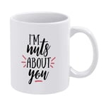 I'm Nuts About You Ceramic Coffee Mug Unique Love Sweet Quote Valentines Day Novelty Funny Tea Cup Mug White 11 Oz Christmas Birthday Gift for Men Women