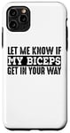 Coque pour iPhone 11 Pro Max Entraînement drôle - Let Me Know If My Biceps Get In The Way