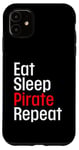 Coque pour iPhone 11 Cache-œil humoristique avec inscription « Eat Sleep Pirate Repeat »