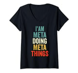 Womens I'M Meta Doing Meta Things Men Women Meta Personalized V-Neck T-Shirt