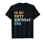 50 Years Old 1974 In My Fifty Era 50th Birthday T-Shirt
