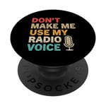 Ne m'obligez pas à utiliser ma voix de radio, Funny Radio Dj Vintage PopSockets PopGrip Interchangeable