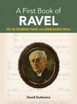 David Dutkanicz - A First Book of Ravel For the Beginning Pianist with Downloadable Mp3s Bok