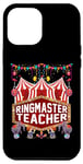 iPhone 12 Pro Max Ringmaster Teacher Shirt Circus Carnival Birthday Party Case