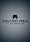 Surviving Mars: Colony Design Set OS: Windows + Mac