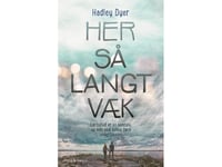 Här Så Långt Borta | Hadley Dyer | Språk: Danska