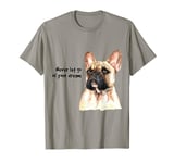 Never Let Go Of Your Dream | Frenchie Bouledogue T-Shirt